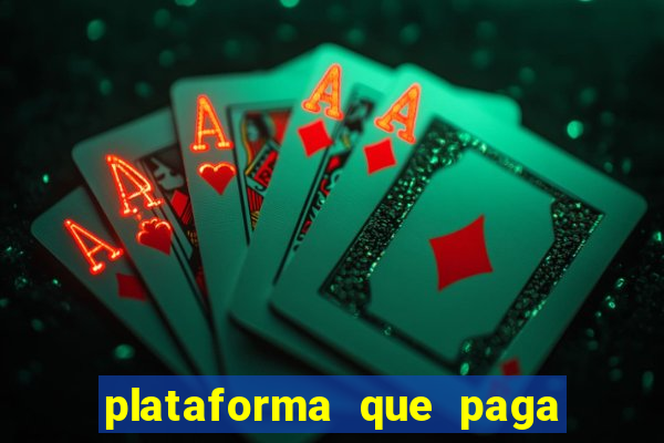 plataforma que paga fortune tiger